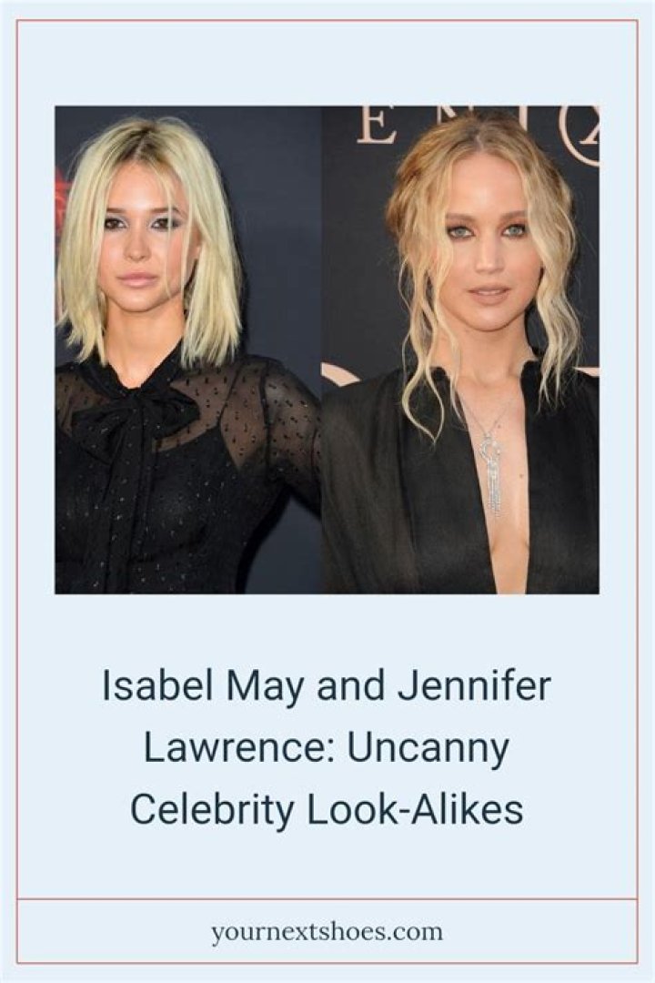Jennifer Lawrence And Isabel May