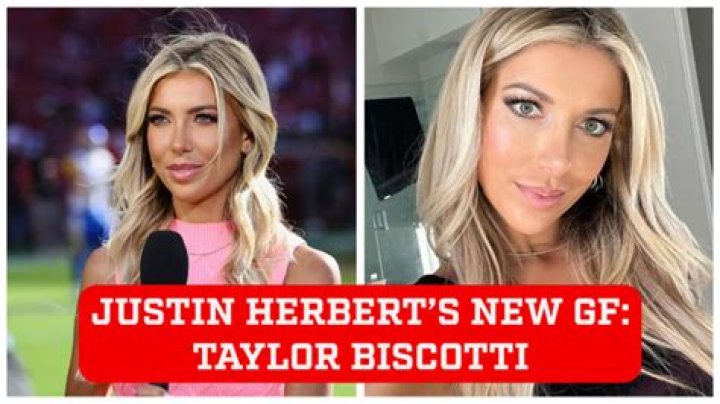 Justin Herbert Girlfriend, Who Is Justin Herbert's Girlfriend, Taylor Bisciotti? ·