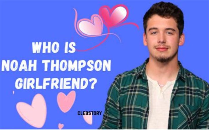 Noah Thompson And Angel Dixon's Relationship Status Revealed