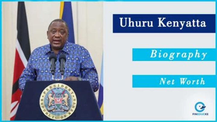 Uhuru Kenyatta Net Worth - BlogPaper